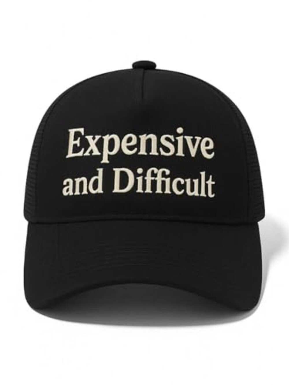 Expensive and Difficult Trucker Hat – Funny Women’s‎ Baseball Cap
